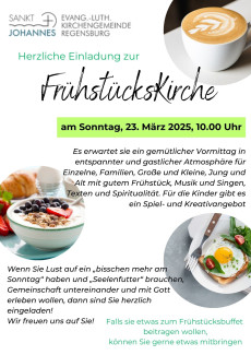 Plakat Frühstückskirche am 23.3.2025 um 10 Uhr in St. Johannes